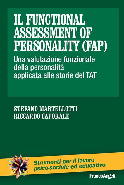 Il functional assessment of personality (FAP). Una valutazione funzionale della personalità applicata alle storie del TAT - Riccardo Caporale,Stefano Martellotti - ebook