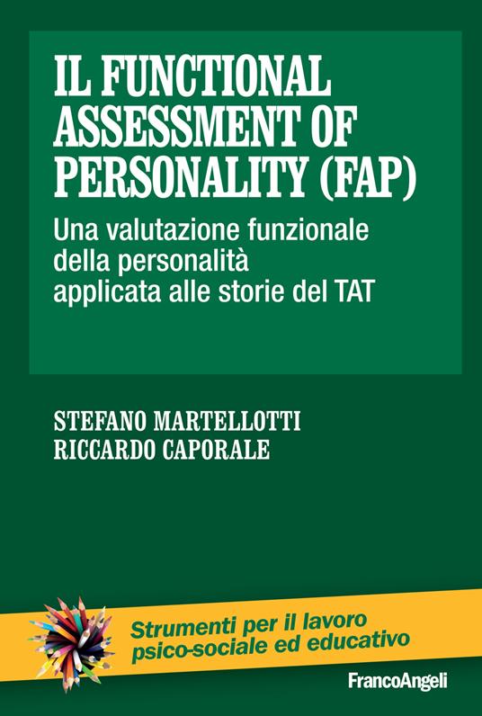 Il functional assessment of personality (FAP). Una valutazione funzionale della personalità applicata alle storie del TAT - Riccardo Caporale,Stefano Martellotti - ebook