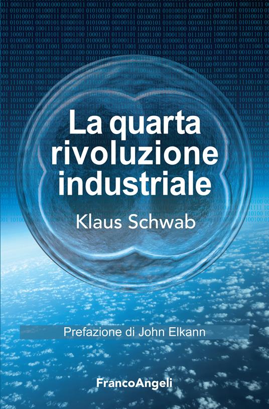 La quarta rivoluzione industriale - Klaus Schwab - ebook