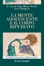 La mente adolescente e il corpo ripudiato