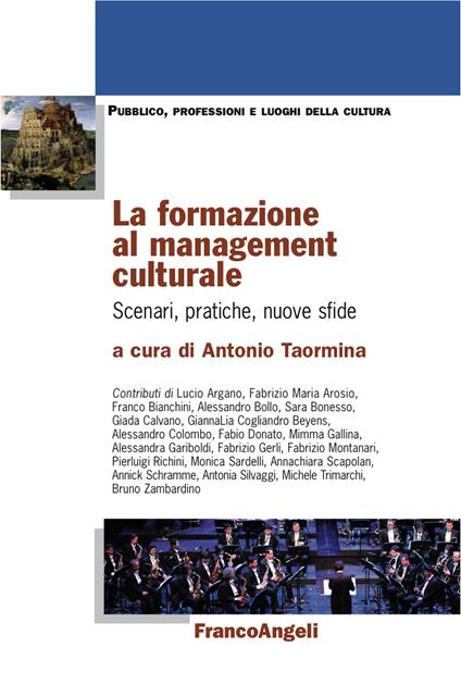 La formazione al management culturale. Scenari, pratiche, nuove sfide - Antonio Taormina - ebook