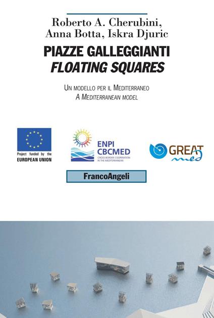 Piazze galleggianti / Floating squares - Roberto A. Cherubini,Anna Botta,Iskra Djuric - ebook