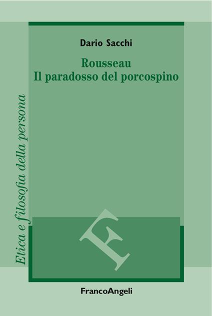 Rousseau. Il paradosso del porcospino - Dario Sacchi - ebook