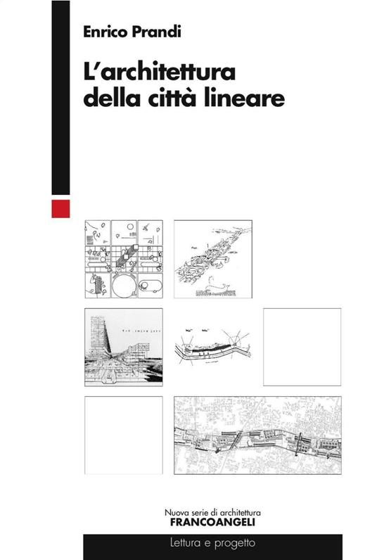 L'architettura della città lineare - Enrico Prandi - copertina
