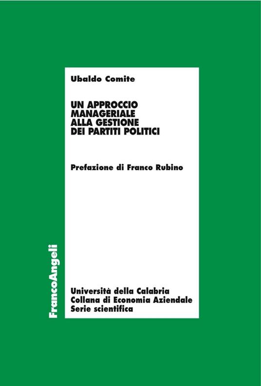 Un approccio manageriale alla gestione dei partiti politici - Ubaldo Comite - copertina