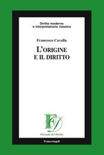 L' origine e il diritto