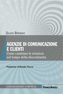 Agenzie di comunicazione e clienti. Come cambiano le relazioni nel tempo della discontinuità