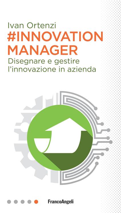 #Innovation manager. Disegnare e gestire l'innovazione in azienda - Ivan Ortenzi - copertina