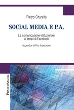 Social media e P.A. La comunicazione istituzionale ai tempi di Facebook