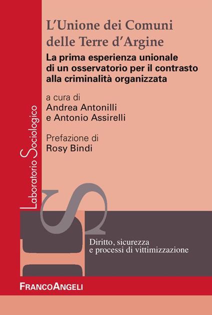 L' unione dei comuni delle Terre d'Argine. La prima esperienza unionale di un osservatorio per il contrasto alla criminalità organizzata - copertina