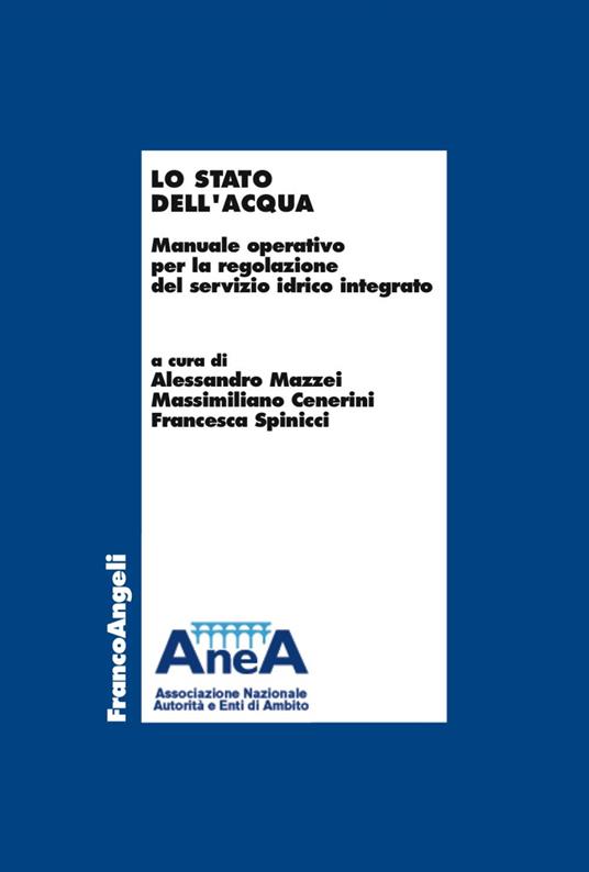 Lo stato dell'acqua. Manuale operativo per la regolazione del servizio idrico integrato - copertina