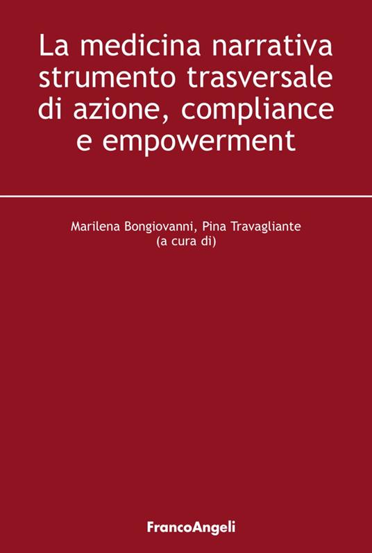 La medicina narrativa strumento trasversale di azione, compliance e empowerment - copertina