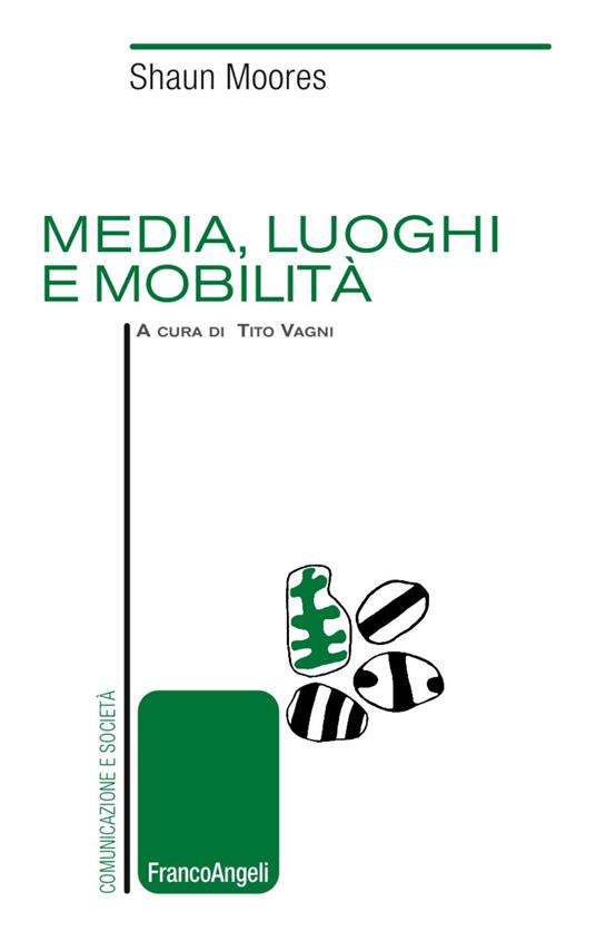 Media, luoghi e mobilità - Shaun Moores - copertina