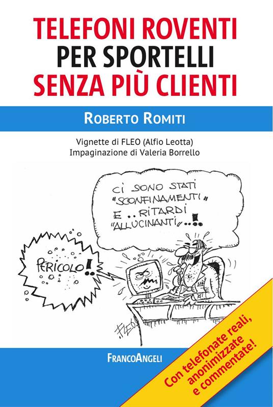 Telefoni roventi per sportelli senza più clienti - Roberto Romiti,Alfio Leotta - ebook