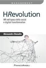 HRevolution. HR nell'epoca della social e digital trasformation