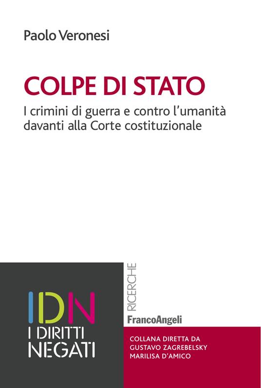 Colpe di stato. I crimini di guerra e contro l'umanità davanti alla Corte costituzionale - Paolo Veronesi - ebook