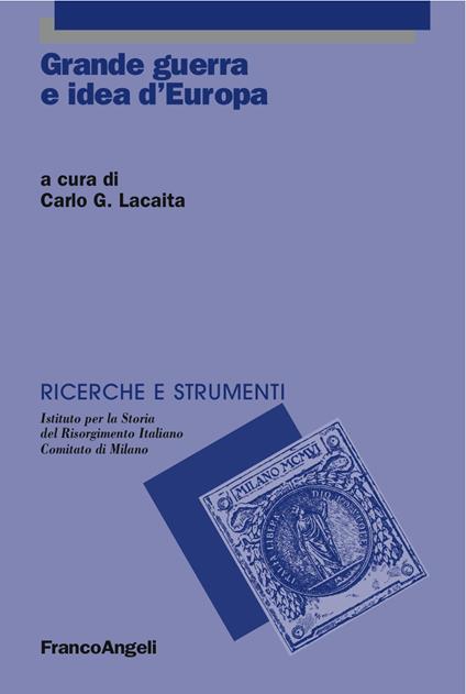Grande guerra e idea d'Europa - Carlo G. Lacaita - ebook