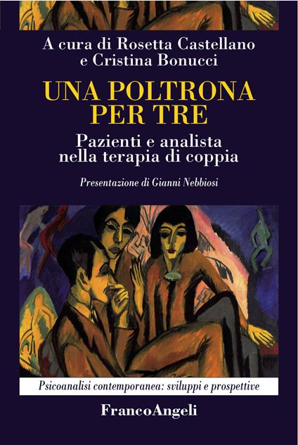 Una poltrona per tre. Pazienti e analista nella terapia di coppia - Cristina Bonucci,Rosetta Castellano - ebook