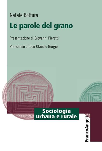 Le parole del grano - Natale Bottura - copertina