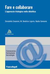 Fare e collaborare. L'approccio trialogico nella didattica