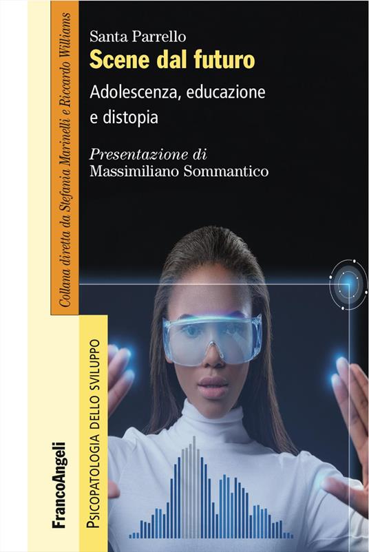 Scene dal futuro. Adolescenza, educazione e distopia - Santa Parrello - copertina