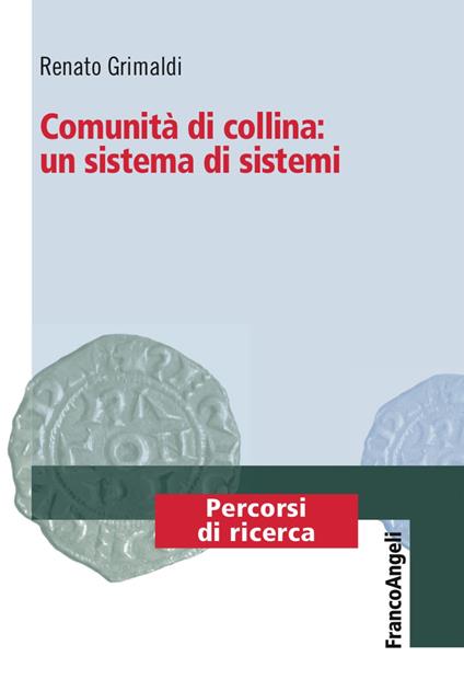 Comunità di collina: un sistema di sistemi - Renato Grimaldi - copertina