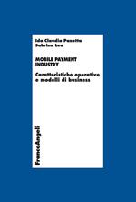 Mobile payment industry. Caratteristiche operative e modelli di business