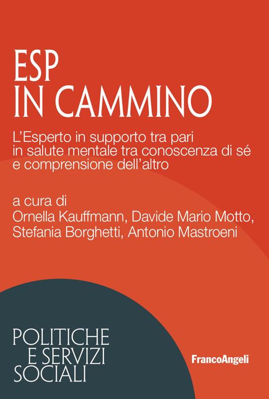 ESP in cammino. L'Esperto in supporto tra pari in salute mentale tra conoscenza di sé e comprensione dell'altro - copertina