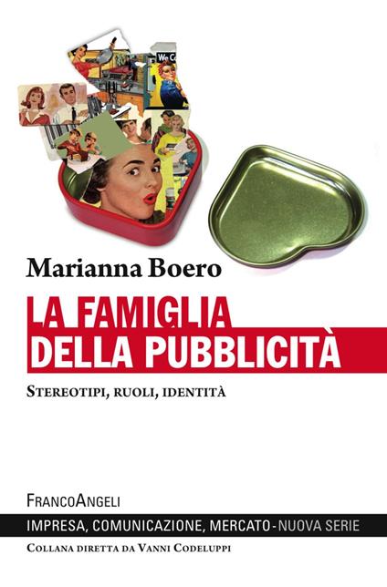 La famiglia della pubblicità. Stereotipi, ruoli, identità - Marianna Boero - copertina