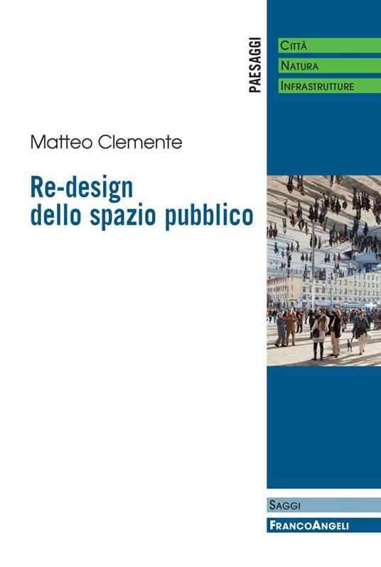 Re-design dello spazio pubblico - Matteo Clemente - copertina