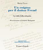 Un enigma per il dottor Freud. La sfida della telepatia