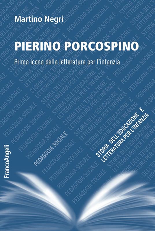Pierino Porcospino. Prima icona della letteratura per l'infanzia - Martino Negri - copertina