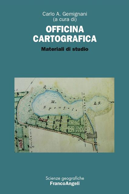 Officina cartografica. Materiali di studio - Carlo Alberto Gemignani - ebook