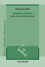 Qualità terziarie. Saggio sulla fenomenologia sperimentale