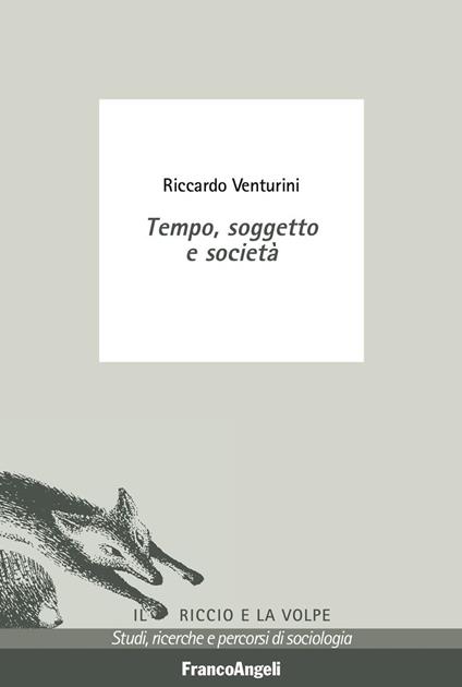 Tempo, soggetto e società - Riccardo Venturini - ebook