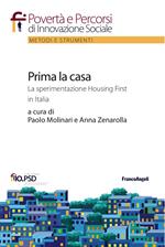 Prima la casa. La sperimentazione Housing First in Italia