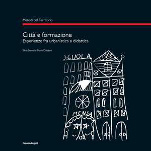 Città e formazione. Esperienze tra urbanistica e didattica