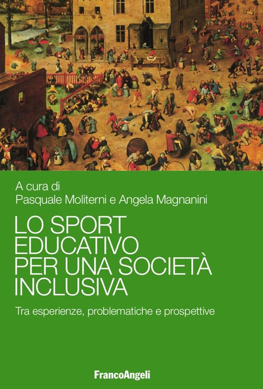 Lo sport educativo per una società inclusiva. Tra esperienze, problematiche e prospettive - copertina