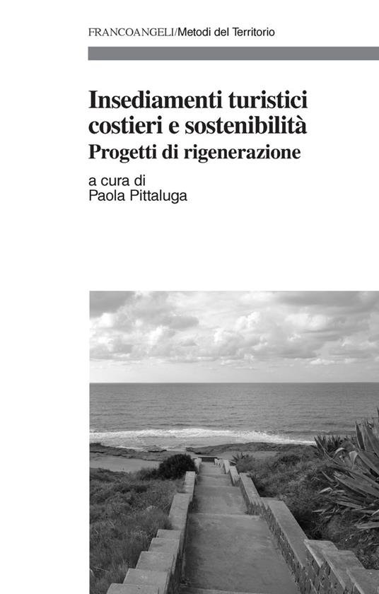 Insediamenti turistici costieri e sostenibilità. Progetti di rigenerazione - copertina