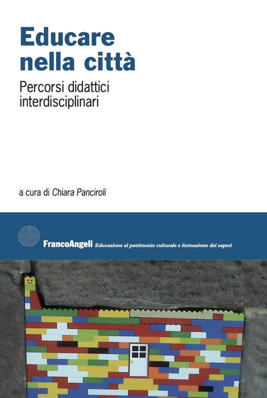 Educare nella città. Percorsi didattici interdisciplinari - copertina