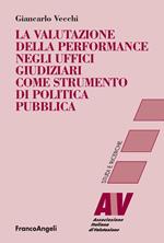 La valutazione della performance negli uffici giudiziari come strumento di politica pubblica