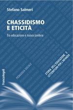 Chassidismo e eticità. Tra educazione e nuova paideia