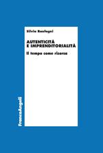 Autenticità e imprenditorialità. Il tempo come risorsa