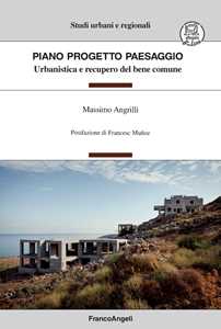 Piano Progetto Paesaggio. Urbanistica e recupero del bene comune. Con Contenuto digitale per download e accesso online