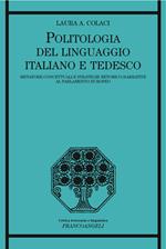 Politologia del linguaggio italiano e tedesco. Metafore concettuali e strategie retorico-narrative al Parlamento Europeo
