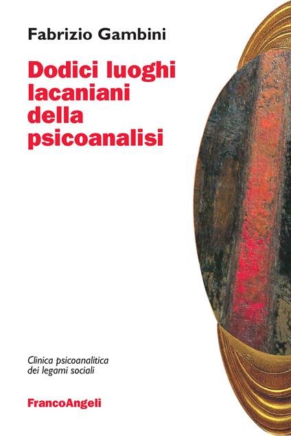 Dodici luoghi lacaniani della psicoanalisi - Fabrizio Gambini - ebook