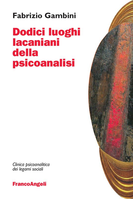 Dodici luoghi lacaniani della psicoanalisi - Fabrizio Gambini - ebook