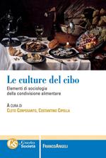 Le culture del cibo. Elementi di sociologia della condivisione alimentare
