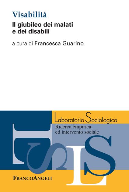 Visabilità. Il giubileo dei malati e dei disabili - Francesca Guarino - ebook