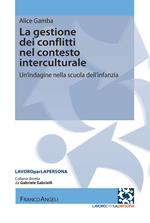 La gestione dei conflitti nel contesto interculturale. Un'indagine nella scuola dell'infanzia